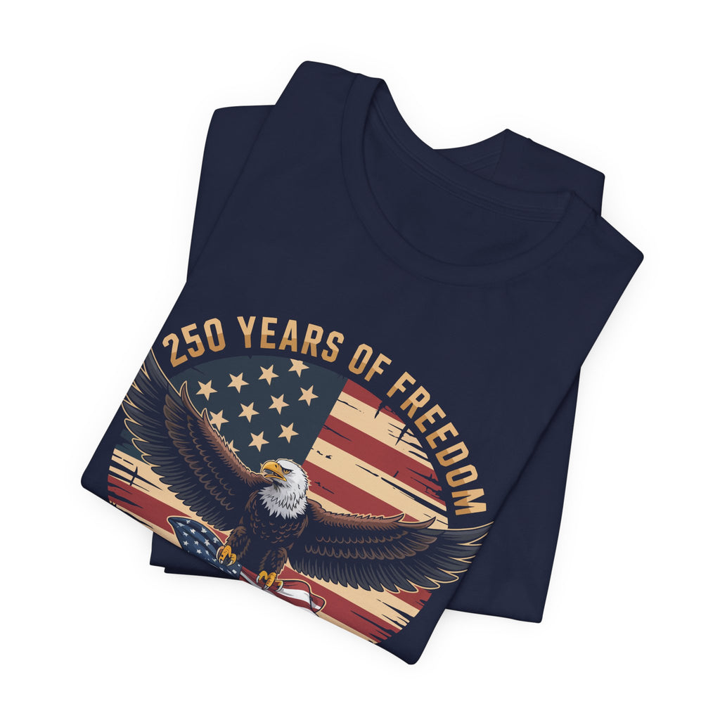 Patriotic T-Shirt - 250 Years of Freedom Eagle 1776–2026