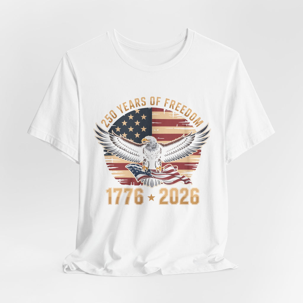 Patriotic T-Shirt - 250 Years of Freedom Eagle 1776–2026